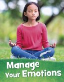 Manage Your Emotions Manage Your Emotions