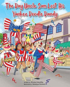 The Day Uncle Sam Lost His Yankee Doodle Dandy - Mahaffey, Brooke