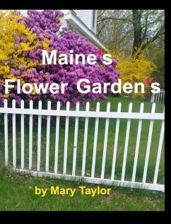 Maine's Flower Gardens - Taylor, Mary