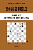 500 Chess Puzzles, Mate in 5, Advanced and Expert Level