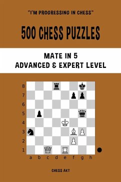 500 Chess Puzzles, Mate in 5, Advanced and Expert Level - Akt, Chess