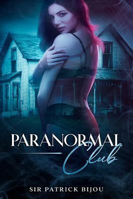 PARANORMAL CLUB (eBook, ePUB) PARANORMAL CLUB (eBook, ePUB)
