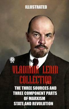 Vladimir Lenin Collection. Illustrated (eBook, ePUB) - Lenin, Vladimir