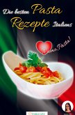 Die besten Pasta Rezepte Italiens