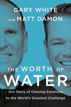 The Worth of Water - White, Gary;Damon, Matt