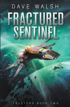 Fractured Sentinel - Walsh, Dave