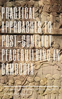Cover Practical Approaches to Post-Conflict Peacebuilding in Cambodia (eBook, ePUB)