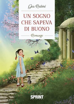 Un sogno che sapeva di buono (eBook, ePUB) - Rubini, Gea