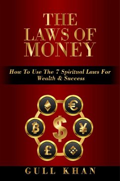 The Laws Of Money (eBook, ePUB) - Khan, Gull