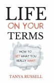 Life on Your Terms