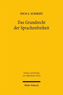 Das Grundrecht der Sprachenfreiheit (eBook, PDF) - Schmidt, Nico S.