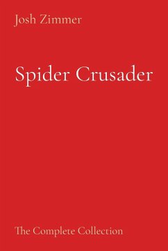 Spider Crusader - Zimmer, Josh