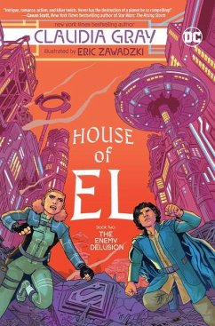 House of El Book Two: The Enemy Delusion - Gray, Claudia; Zawadzki, Eric