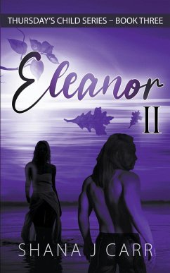 Eleanor II - Book Three - Carr, Shana J