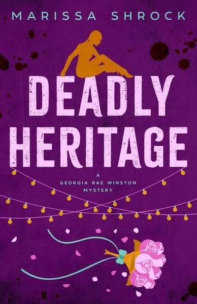 Deadly Heritage (Georgia Rae Winston Mysteries, #3) (eBook, ePUB)