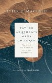 Father Abraham's Many Children: The Bible in a World of Religious Difference