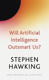Will Artificial Intelligence Outsmart Us? (eBook, ePUB)