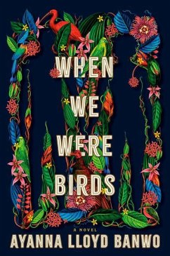 When We Were Birds - Banwo, Ayanna Lloyd