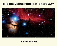 The Universe from My Driveway - Rotellar, Carlos