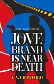 Jove Brand Is Near Death: Volume 1