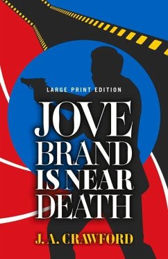 Jove Brand Is Near Death: Volume 1 - Crawford, J. A.