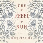 The Rebel Nun Lib/E