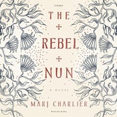 The Rebel Nun Lib/E - Charlier, Marj