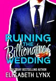 Ruining the Billionaire's Wedding (Blue Ridge Mountain Billionaires, #0) (eBook, ePUB)