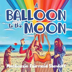 A Balloon to the Moon - Fairmaid-Shevloff, Mackenzie