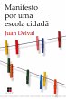 Manifesto por uma escola cidadã... - Bild 1