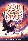 The Witch, the Sword, and the Cursed Knights (eBook, ePUB)