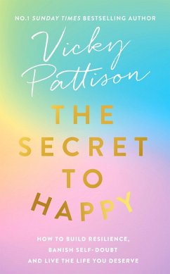 The Secret to Happy (eBook, ePUB) - Pattison, Vicky
