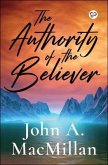 The Authority of the Believer (eBook, ePUB) The Authority of the Believer (eBook, ePUB)
