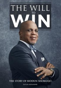 The Will to Win (eBook, ePUB) - Adekanmbi, Dotun