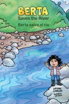 Berta Saves the River/Berta salva el río (eBook, ePUB) - Llewellyn, Suzanne