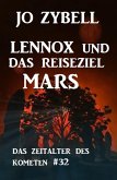 Das Zeitalter des Kometen #32: Lennox und das Reiseziel Mars (eBook, ePUB)