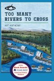 Too Many Rivers to Cross (eBook, ePUB)
