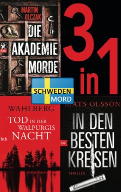 Schwedenmord: Tod in der Walpurgisnacht / Die Akademiemorde / In den besten Kreisen (3in1 Bundle) (eBook, ePUB) - Wahlberg, Karin; Olczak, Martin; Olsson, Mats