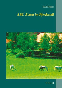 ABC Alarm im Pferdestall (eBook, ePUB) - Müller, Susi