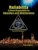 Reliability - A Shared Responsibility for Operators and Maintenance. 3rd and 4th Discipline of World Class Maintenance Management (1, #3) (eBook, ePUB)
