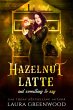 Hazelnut Latte And Something To Say... - Bild 1