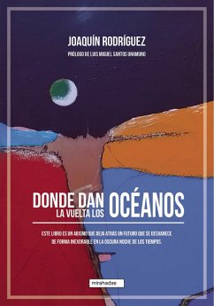 Donde dan la vuelta los océanos (eBook, ePUB) - Rodríguez, Joaquín