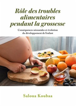 Rôle des troubles alimentaires pendant la grossesse (eBook, ePUB)