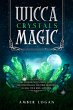 Wicca Crystal Magic: The Ultimate Wicca... - Bild 1