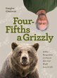Four Fifths a Grizzly (eBook, ePUB) - Bild 1