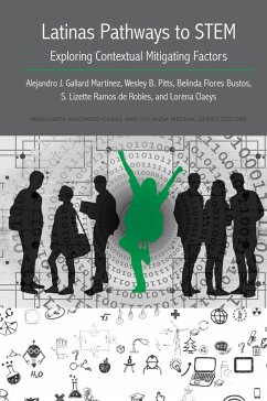 Latinas Pathways to STEM (eBook, ePUB) - Gallard Martínez, Alejandro J.; Pitts, Wesley B.; Flores Bustos, Belinda; Ramos De Robles, S. Lizette; Claeys, Lorena