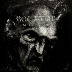 Nothing Is Good - Rot Away