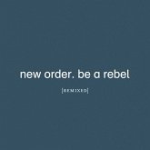 Be A Rebel Remixed (Ltd.Ed.) (Col.2lp+Mp3)