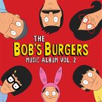 The Bob'S Burgers Music Album Vol.2