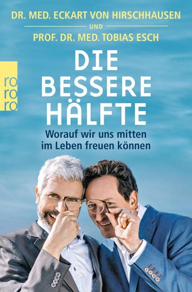 Die bessere Hälfte  - Hirschhausen, Eckart von;Esch, Tobias